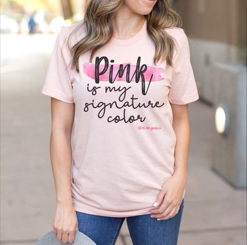 Pink Is My Signature Color