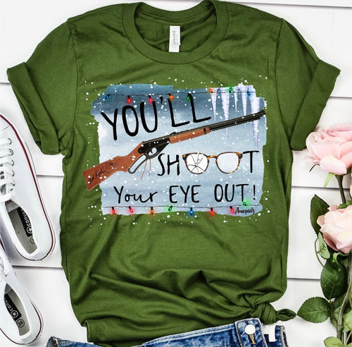 You’ll S.h.o.o.t Your Eye Out