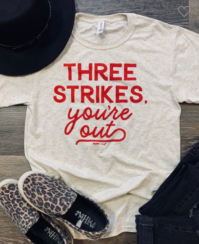 Three Strikes You’re Out